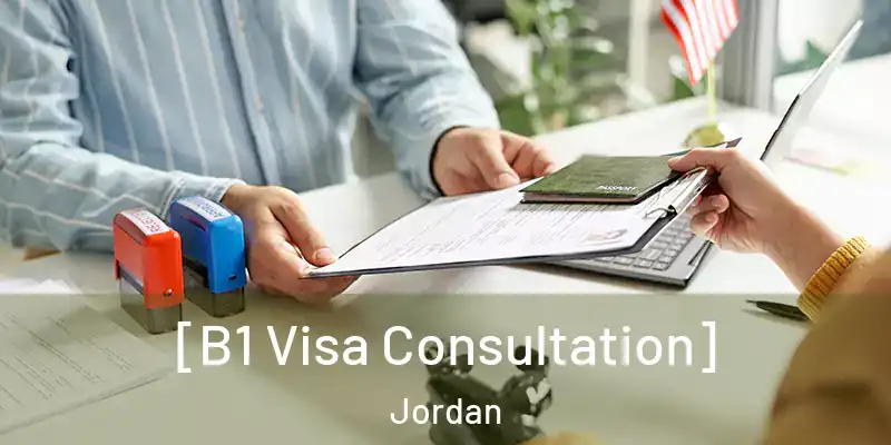 [B1 Visa Consultation] Jordan