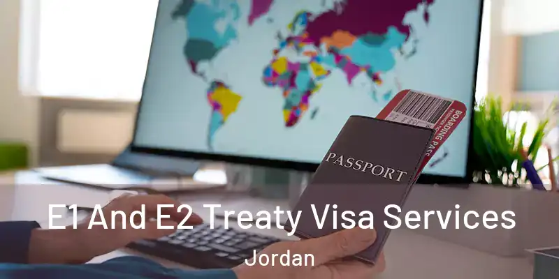  E1 And E2 Treaty Visa Services Jordan