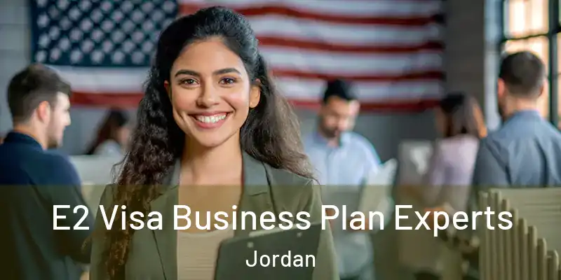  E2 Visa Business Plan Experts Jordan