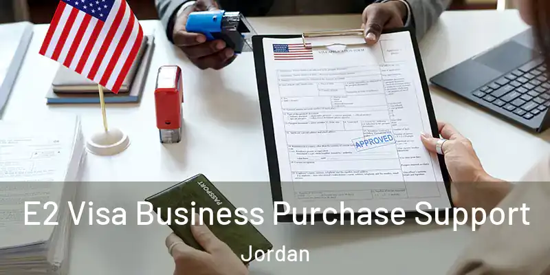  E2 Visa Business Purchase Support Jordan