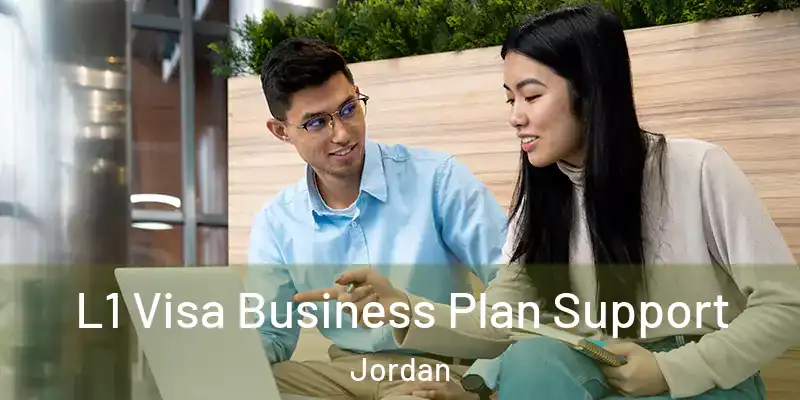  L1 Visa Business Plan Support Jordan