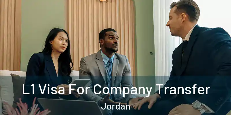  L1 Visa For Company Transfer Jordan