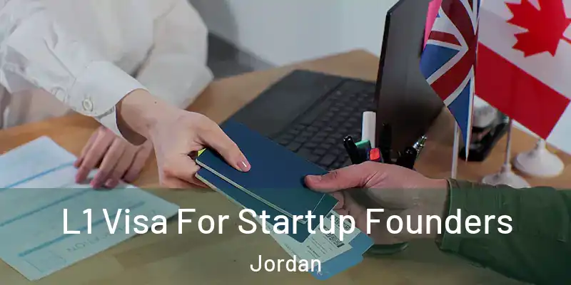  L1 Visa For Startup Founders Jordan