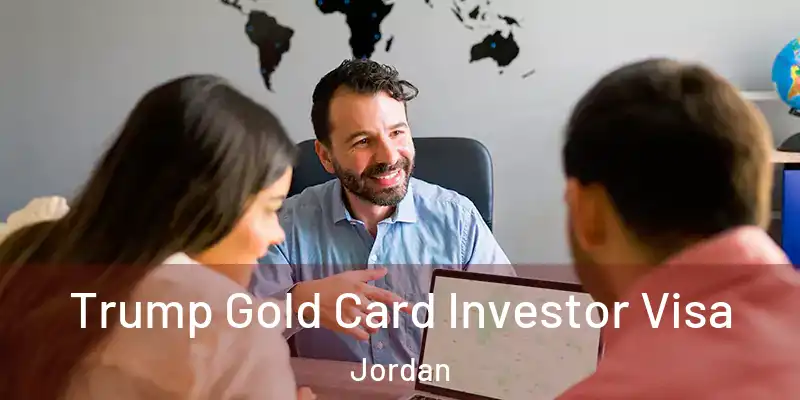  Trump Gold Card Investor Visa Jordan
