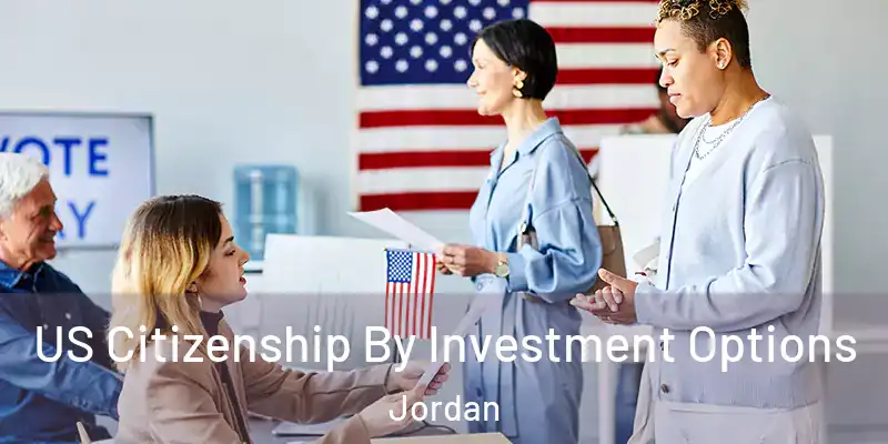  US Citizenship By Investment Options Jordan