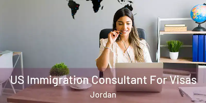  US Immigration Consultant For Visas Jordan