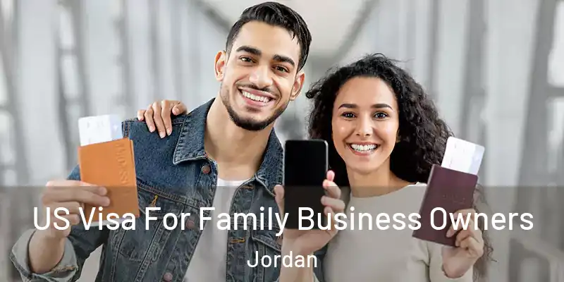  US Visa For Family Business Owners Jordan
