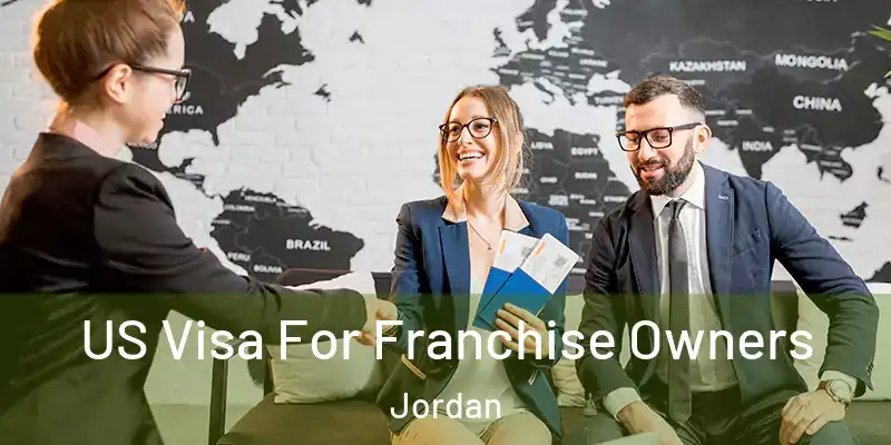  US Visa For Franchise Owners Jordan