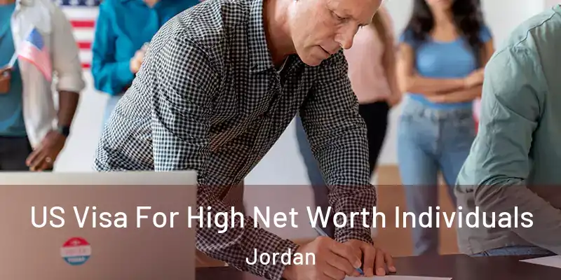  US Visa For High Net Worth Individuals Jordan