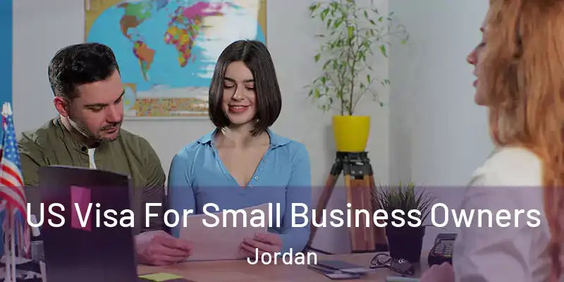  US Visa For Small Business Owners Jordan